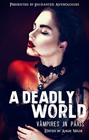 A Deadly World: Vampires in Paris