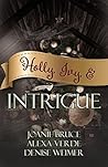 Holly, Ivy, & Intrigue by Joanie Bruce
