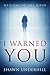 I Warned You (Matt Ryan #1)