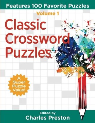 Classic Crossword Puzzles: Features 100 Favorite Puzzles by ...