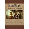 Swamp Witches: Le...
