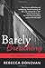 Barely Breathing by Rebecca    Donovan