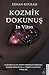 Kozmik Dokunuş In Vitro by Erhan Kolbaşı