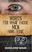 Words for What Those Men Have Done by Richard Jeffrey Newman