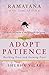 Ramayana: The Game of Life – Book 3: Adopt Patience: Building Trust and Gaining Trust: The Game of Life - Book 3: Adopt Patience
