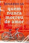 Quem nunca morreu...