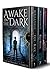 Awake in the Dark Box Set (Awake in the Dark, #1-3)