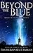 Beyond the Blue (Awake in t...