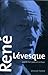 René Lévesque and the Parti Québécois in Power