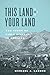 This Land Is Your Land by Michael J. Lannoo