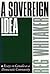 A Sovereign Idea by Reg Whitaker