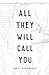 All They Will Call You (Camino del Sol)