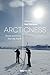Arcticness: Power and Voice from the North