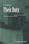 A Sense of Their Duty by Andrew C. Holman