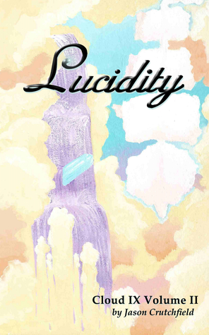 Lucidity (Cloud IX Volume II)
