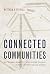 Connected Communities: Netw...
