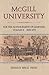 McGill University: For the Advancement of Learning, Vol. 2: 1895-1971