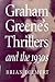 Graham Greene's Thrillers and the 1930s