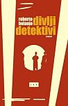 Divlji detektivi