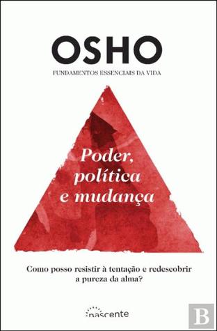 Power Politics And Change What Can I Do To Help Make The World A Better Place By Osho