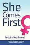 She Comes First: ...