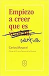 Empiezo a creer q...