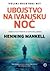 Ubojstvo na Ivanjsku noć by Henning Mankell