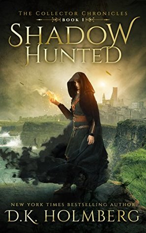 Shadow Hunted (The Collector Chronicles #1)