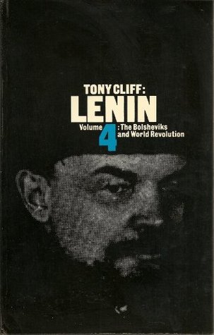 Lenin: The Bolsheviks and World Revolution - Volume 4 (Paperback)