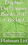 Book cover for Daphne Du Maurier Books 2017 Checklist: Reading Order of Rebecca, Early Stories and a List of All Daphne Du Maurier Books