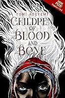 Children of Blood and Bone (Legacy of Orïsha, #1) by Tomi Adeyemi