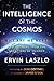 The Intelligence of the Cosmos: Why Are We Here? New Answers from the Frontiers of Science