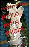 Anne, rette mich!