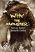 Why the Monster
