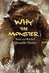 Why the Monster