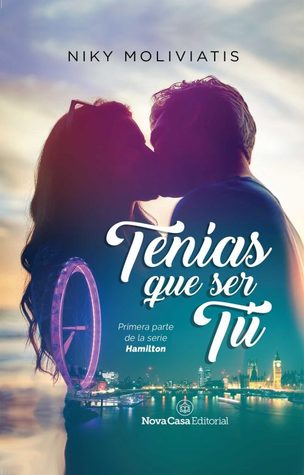 Tenías que ser tú (Trilogia Hamilton #1)