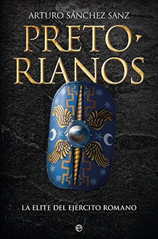 Pretorianos (Historia) (Spanish Edition)