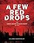 A Few Red Drops: The Chicag...