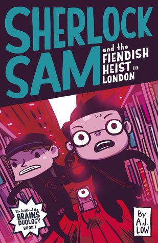 Sherlock Sam and the Fiendish Heist in London (Sherlock Sam, #12)