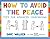 How to Avoid the Peace: Tip...