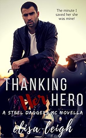 Thanking Her Hero (Steel Daggers MC, #2)