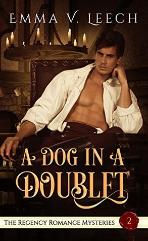 A Dog in a Doublet (The Regency Romance Mysteries, #2)