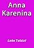 Anna Karenina by Leo Tolstoy