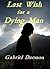 Last Wish for a Dying Man
