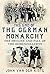The End of the German Monarchy by John van der Kiste