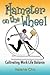Hamster on the Wheel; Cultivating Work/Life Balance by Helene Cho