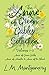 The Anne of Green Gables Collection by L.M. Montgomery