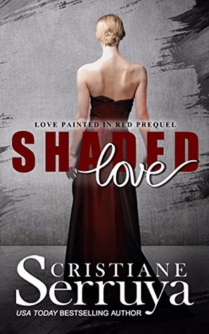 Shaded Love: Love Painted in Red prequel (TRUST)