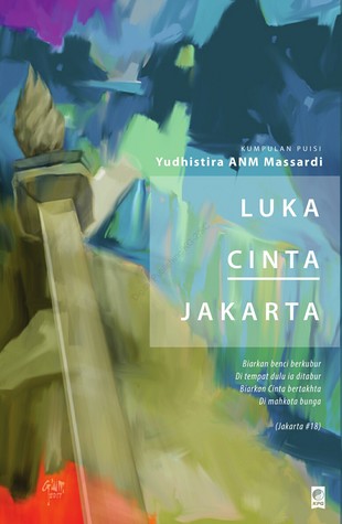 Luka Cinta Jakarta: Kumpulan Puisi
