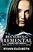 Becoming Elemental (The Fiv...